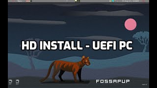 Fossapup64 install to internal HD in UEFI