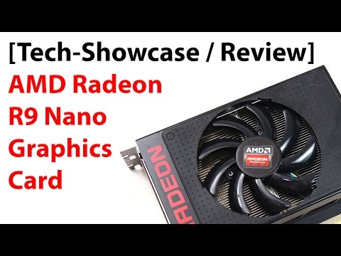 [Tech-Showcase / Review] AMD Radeon R9 Nano Graphics Card