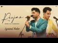 Reejan (Lyrical Video) : Jassie Gill & Gurnazar | Gurnazar Live | Latest Punjabi Song 2023