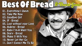 Best of David Gates &amp; Bread - Bread Greatest Love Songs – Soft Rock Classics Full Album #bread