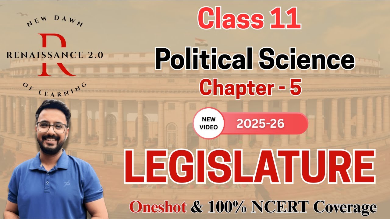 NCERT Class 11 Political Science CH-5 LEGISLATURE With Notes & Important Questions