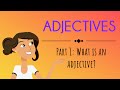Adjectives Part 1: What are adjectives? | English For Kids | Mind Blooming