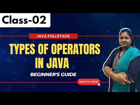 Fullstack Class 02 Operators In Java Types Of Operators In Java Fullstack Tutorial