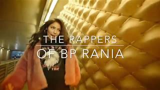 The Rappers Of BP RaNia