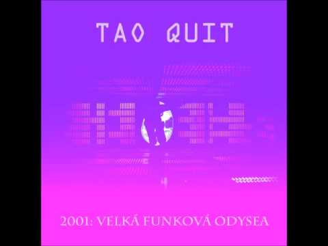 Tao Quit - Make it funky (2001 Velká funková odysea)