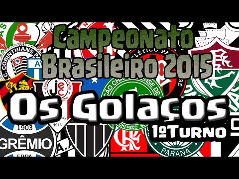 Campeonato Brasileiro 2015 - Os Golaços - 1º Turno