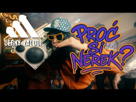 ČERNÝ ŽALUDI - Proč si neřek? (Dělám stojky kavr)