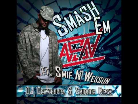'Smash Em' Remix by ASN featuring Smif N Wessun (DJ Grazzhoppa & Smimooz Remix)