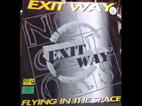 Exit Way - Flying In The Space (Dance Mix)