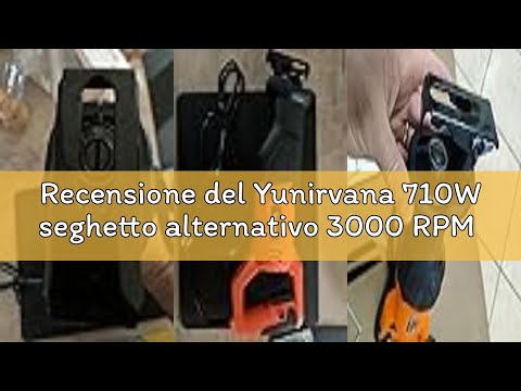 Recensione del Yunirvana 710W seghetto alternativo 3000 RPM Velocità Variabile, sega a gattuccio per