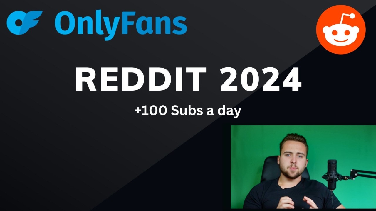 OnlyFans Reddit Marketing - 2024 Full Guide