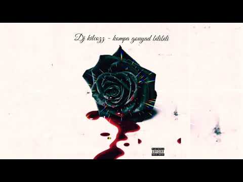 𝔻𝕛 𝕜𝕚𝕝𝕔𝕠𝕫𝕫 - 𝕜𝕠𝕞𝕡𝕒 𝕘𝕠𝕦𝕪𝕒𝕕 𝕓𝕚𝕝𝕚𝕓𝕚𝕝𝕚 𝟚𝕜𝟚𝟙