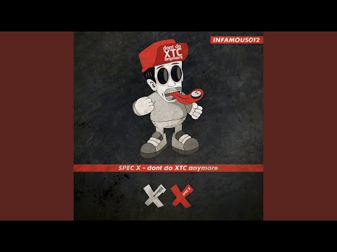 Don't Do XTC Anymore (Acapella)