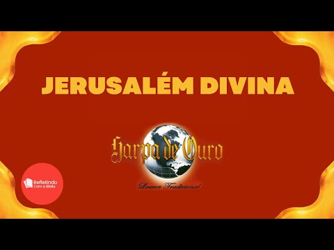 Hino Da Harpa - 207 Jerusalém Divina | Cantado