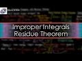 Using the Residue Theorem to Evaluate Improper Integrals