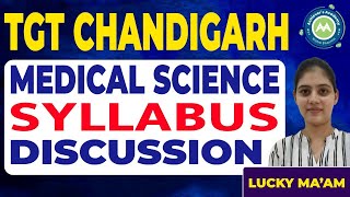 TGT Chandigarh Medical Science official  Syllabus Discussion By Lucky Mam