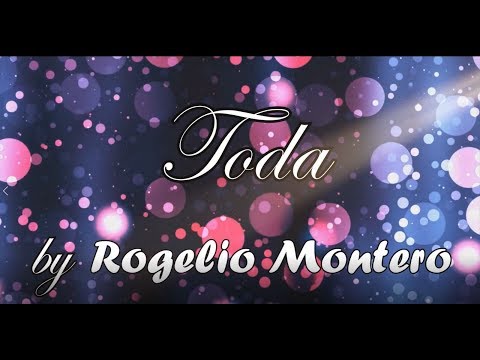 Toda - Rogelio Montero (canción original)