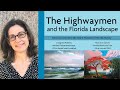 The Highwaymen and the Florida landscape