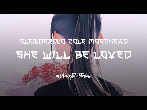 Slenderino & Cole Morehead • She Will Be Loved