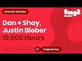 10,000 Hours - Dan + Shay, Justin Bieber (Acoustic Karaoke)
