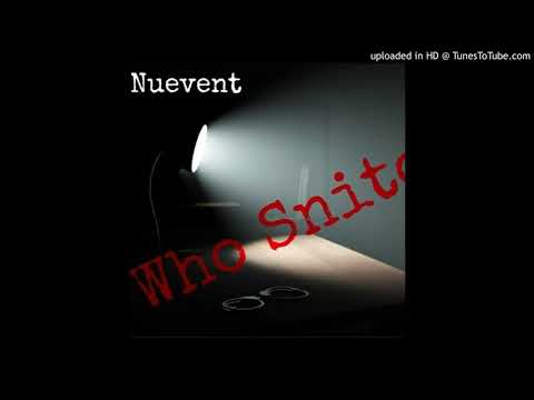 Nuevent - Who Snitched? (Official Audio)