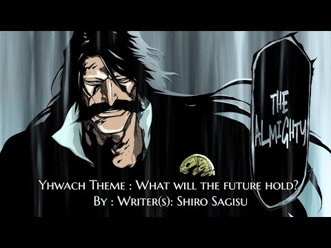 Yhwach Theme : What will the future hold? + Lyrics