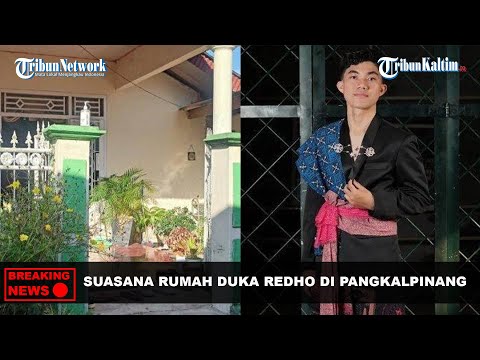 🔴 BREAKING NEWS: Suasana Duka Keluarga Redho yang Siapkan Pemakaman di Pangkalpinang