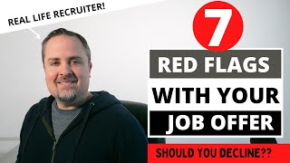 7 Red Flags With Your New Job Offer