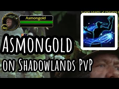 Asmongold on Shadowlands PvP