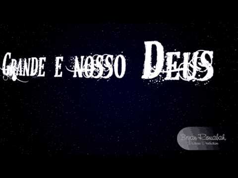Grande É Nosso Deus video