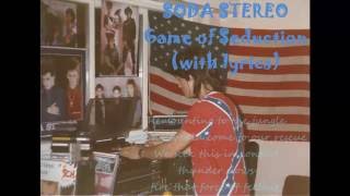 Soda Stereo - Game of Seduction (with lyrics)