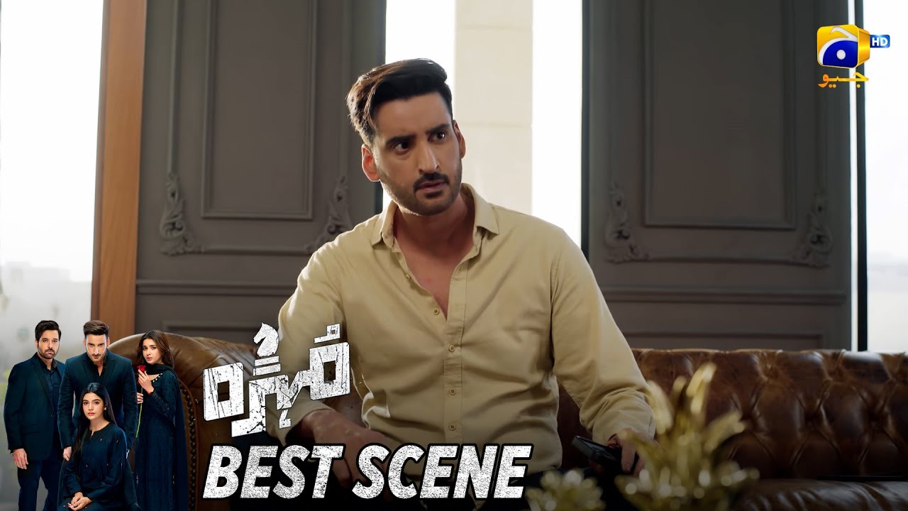 Mohra Episode 60 | 𝐁𝐞𝐬𝐭 𝐒𝐜𝐞𝐧𝐞 𝟎𝟏 | Mikaal Zulfiqar - Laiba Khan - Aagha Ali | HAR PAL GEO