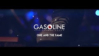Gasoline - One and The Same [Audioslave Cover]