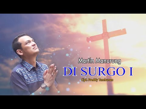 DI SURGO I - MARTIN MANURUNG