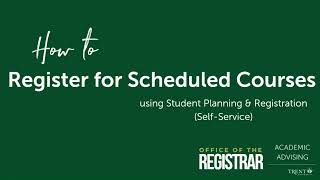 How to Register for Scheduled Courses in Self-Service