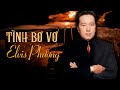 Tình Bơ Vơ Lam Phương Elvis Phương