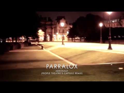Parralox - Aeronaut (People Theatre's Capsule Remix)