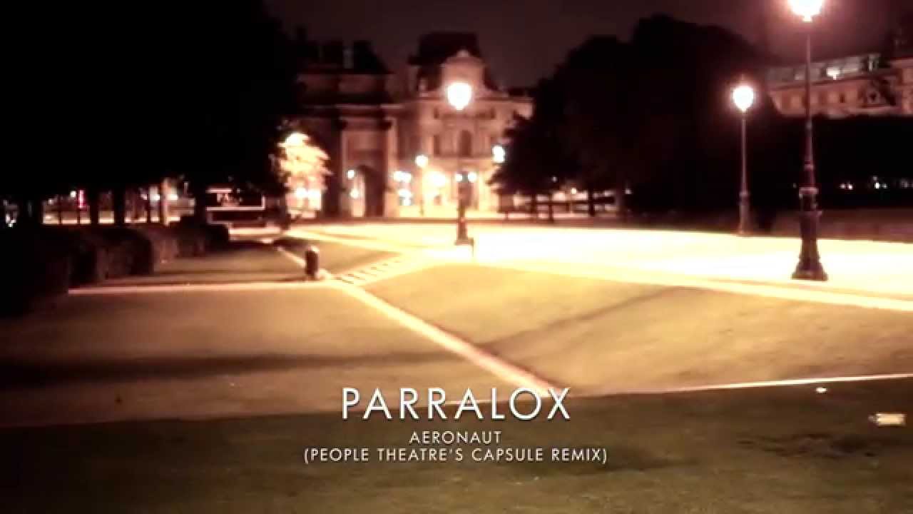 Parralox - Aeronaut (People Theatre's Capsule Remix) (Music Video)