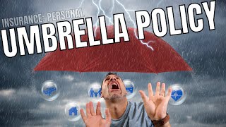 What is an Umbrella Policy and Do you even need one?