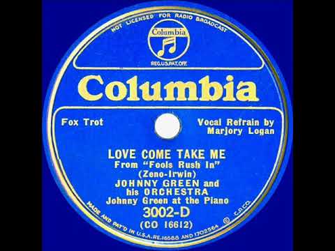 1935 Johnny Green - Love Come Take Me (Marjory Logan, vocal)