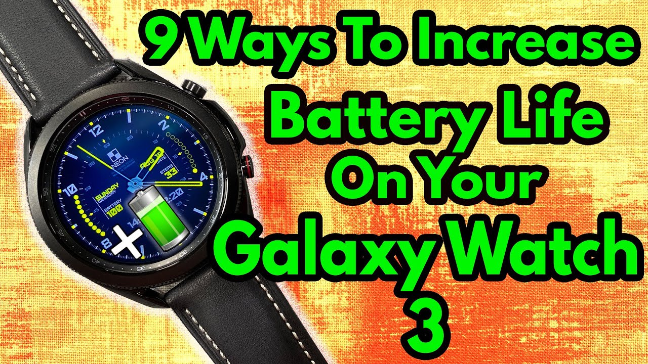 How To Increase Battery Life On Your Galaxy Watch 3 - Hands on