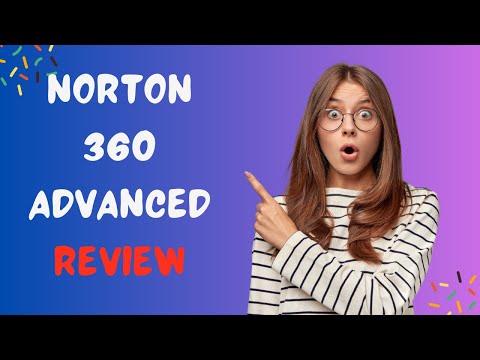 Norton 360 Advanced: Is it Worth the Upgrade? | Review