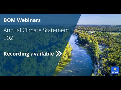 BOM Webinars – Annual Climate Statement 2021