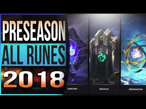 ALL NEW RUNES PRESEASON 2018 UPDATE - League of Legends Runes Explained