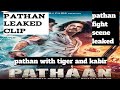 Pathan Leaked Video Pathan Video Pathan Movie Shahrukh Khan Salman Khan