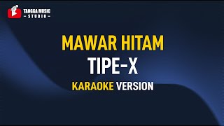 Download lagu Tipe X - Mawar Hitam (Karaoke) mp3 Download lagu Tipe X - Mawar Hitam (Karaoke) mp3