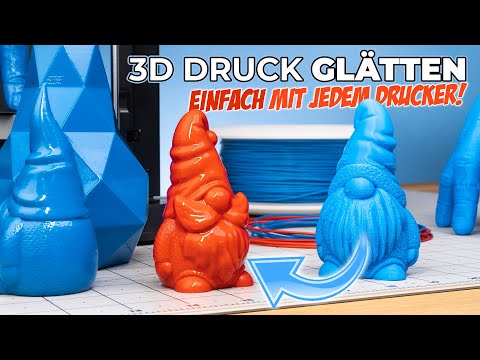 3D Drucke GLÄTTEN | Einfach mit JEDEM 3D Drucker! (Tutorial)