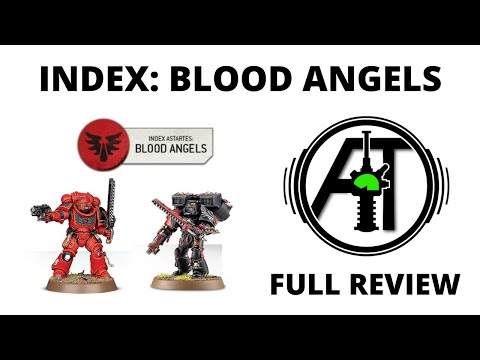 Index Astartes: Blood Angels - Rules and Datasheets Review