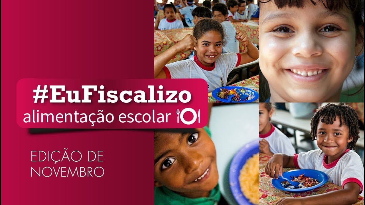 #EuFiscalizo - Alimentação Escolar