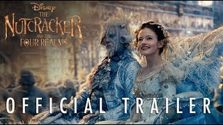 The Nutcracker and the Four Realms Film Trailer